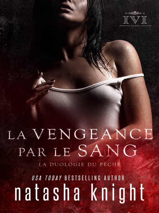 Title details for La Vengeance par le sang by Natasha Knight - Available